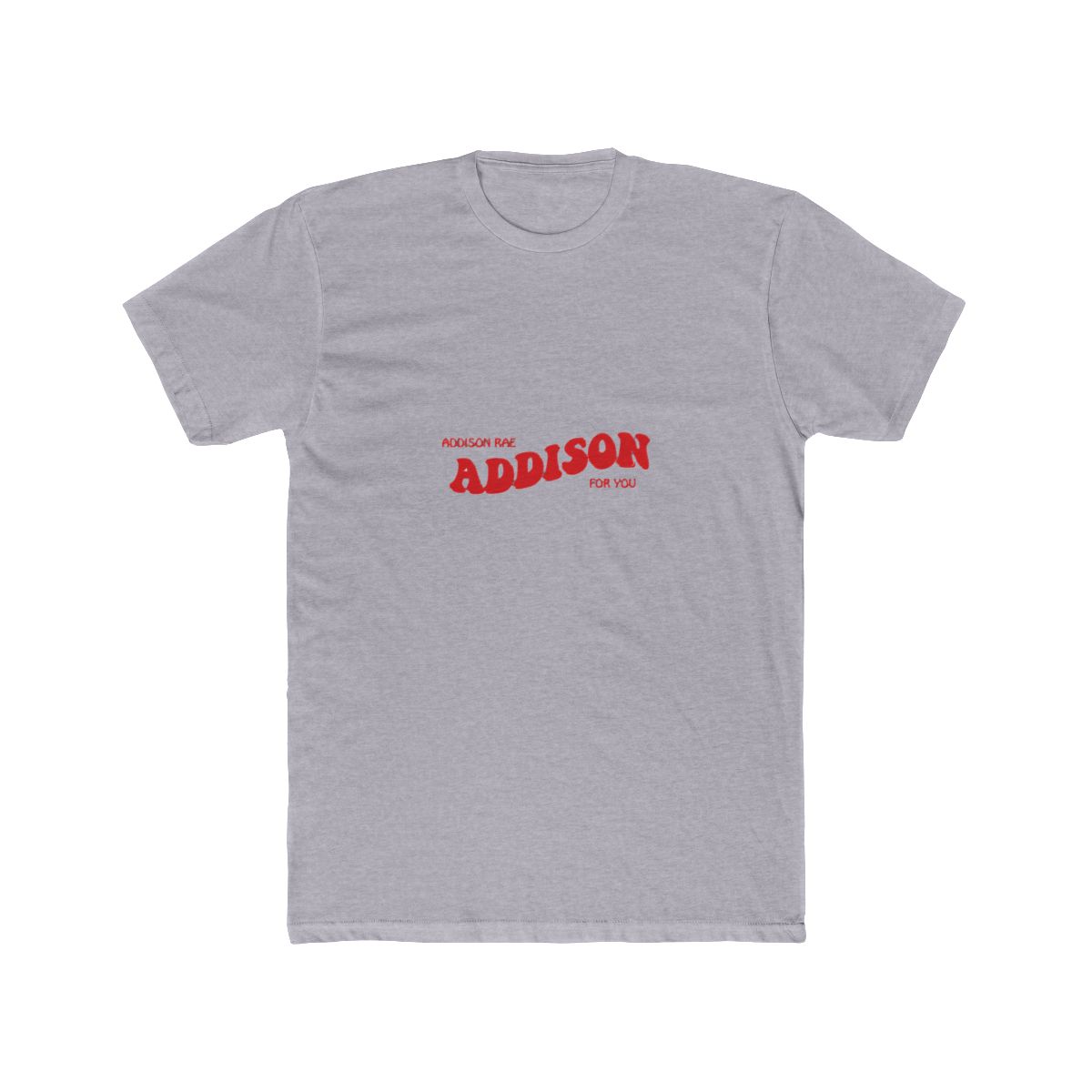 Addison For You T Shirt