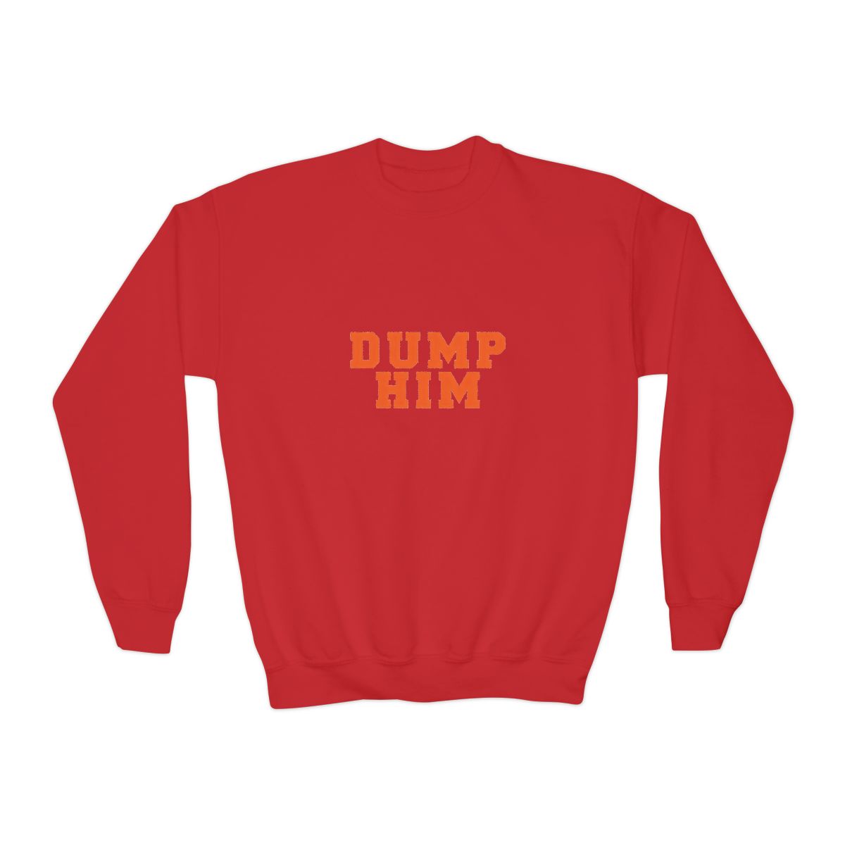 Dump Him Bold Breakup Humor Kids Sweatshirt - alternate angle 3, merchandise